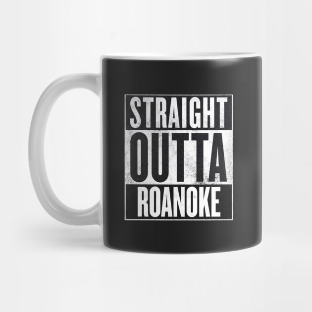 straight outta roanoke by claudiolemos